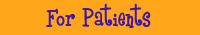 For Patients